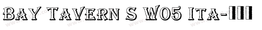 Bay Tavern S W05 Ita字体转换